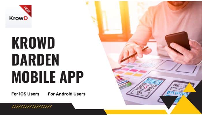 Krowd Darden Mobile App